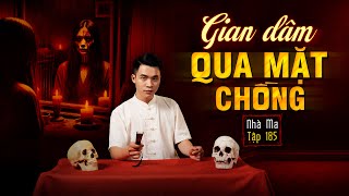 NHÀ MA TẬP 185  VỢ TRẺ NGOẠI TÌNH  BÁO THÙ CHA CHỒNG  CHUYỆN MA KINH DỊ  MC DUY THUẬN  FULL 4K [upl. by Stryker956]