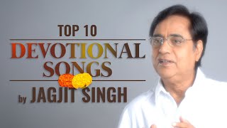 Top 10 Devotional Songs by Jagjit Singh  Jukebox  Jagjit Singh Bhajans  Hindi Devotional Songs [upl. by Trebleht]