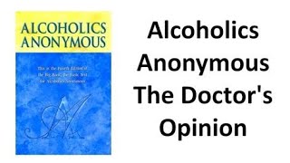 Alcoholics Anonymous The Doctors Opinion [upl. by Adelaide]