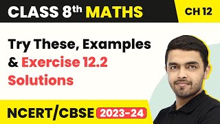 Exponents and Powers  Try These Examples amp Exercise 122 Solutions  Class 8 NCERT Maths Chapter12 [upl. by Derr57]