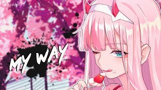 Nightcore  My Way  Lyrics [upl. by Ailee]