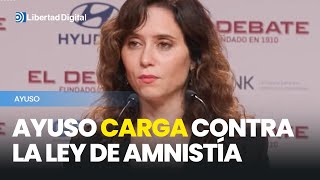 Ayuso carga contra la ley de amnistía la quotmás corrupta de la democraciaquot [upl. by Carmelina434]