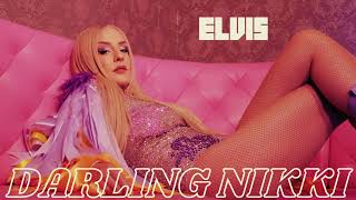 DARLING NIKKI  ELVIS [upl. by Yelir]