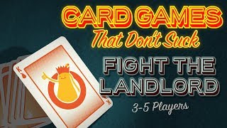 Fight the Landlord  Card Games That Dont Suck [upl. by Loralyn647]