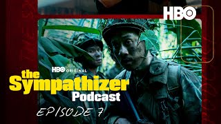 The Sympathizer Official Podcast  Episode 7  HBO [upl. by Animsaj]