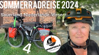 Sommerradreise 2024 Teil 4 Sauerland l Niederlande l Weser [upl. by Isia303]