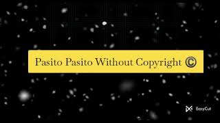 Pasito song Without Copyright ©️ Factastic123 [upl. by Ecile]