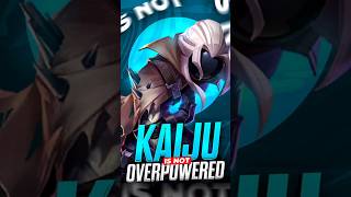 Kaiju Is Not A Overpowered Role [upl. by Krasnoff]