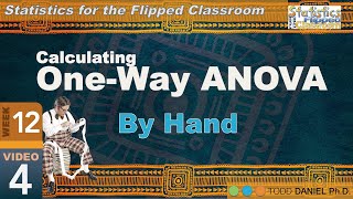 How to do a One Way ANOVA by Hand 124 [upl. by Belding579]