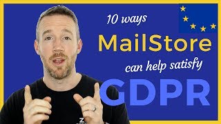 GDPR Email Compliance  10 Ways MailStore Server Can Help [upl. by Witcher]