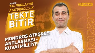 TEKTE BİTİR  LGS 2025 İnkılap Tarihi  Mondros Ateşkes Antlaşması  Konu Anlatımı [upl. by Eigger808]