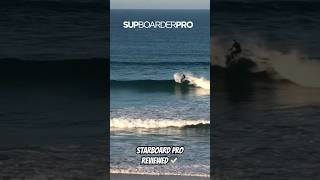 Starboard PRO review on SUPboarder PRO now 💥 paddleboard surfing surf [upl. by Monika]