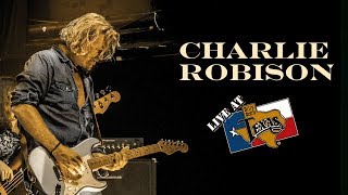 Charlie Robison  Sunset Blvd  Live at Billy Bobs Texas [upl. by Kayley595]