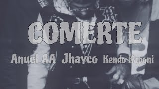 COMERTE  Anuel AAJhayco Kendo Kaponi Ropa interior [upl. by Lodi]