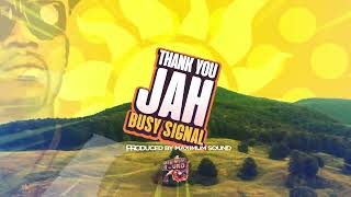 Busy Signal  Thank You Jah Lyric Visual [upl. by Sirob]