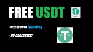 FREE USDT FAUCET  NO COOLDOWN  Withdraw to FaucetPay [upl. by Darell]