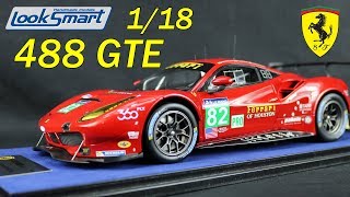 Looksmart 118 Ferrari 488 GTE unbox amp review [upl. by Jews505]