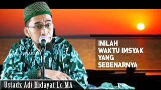 Inilah Waktu Imsak Yang Sebenarnya  Ustadz Adi Hidayat Lc MA [upl. by Ofilia]