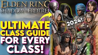 Ultimate GUIDE To EVERY CLASS In Elden Ring  Elden Ring Class Guides and Endgame Builds Supercut [upl. by Nohsid]