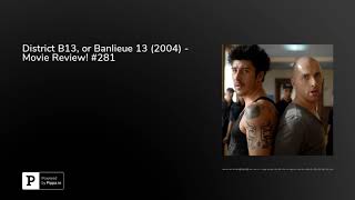 District B13 or Banlieue 13 2004  Movie Review 281 [upl. by Adekan]