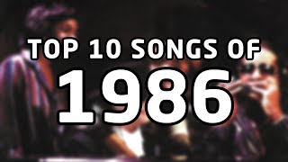 Top 10 songs of 1986 [upl. by Eendyc145]