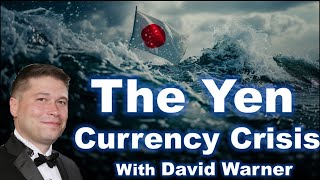 The Yen Currency Crisis With David Warner – 070324 [upl. by Valley]