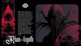 RhanTegoth part 2 Dark Ambient Lovecraft Series [upl. by Zipah572]