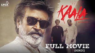 Kaala Full Movie Hindi  Rajinikanth  Nana Patekar  Huma Qureshi  Pa Ranjith  Lyca Productions [upl. by Reyna]