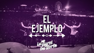 Los Tigres Del Norte EL EJEMPLO [upl. by Choo]