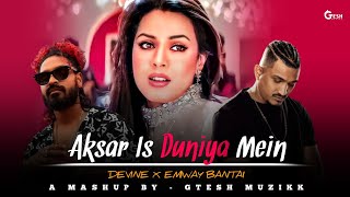 Aksar Is Duniya Mein X Divine X Emiway  Rap Megamix  Gtesh Muzikk remix divine emiwaybantai [upl. by Yrrat223]