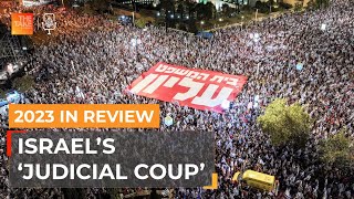 2023 in Review What’s behind Israel’s ‘judicial coup’  The Take [upl. by Nylecoj]