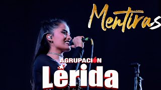 Agrupación Lérida Mentiras En Vivo 2019 Activo Records [upl. by Annaerda832]