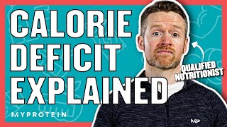 How To Calculate A Calorie Deficit For Weight Loss  Nutritionist Explains  Myprotein [upl. by Ahsikyw899]