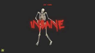 Jay King  Insane [upl. by Sams]