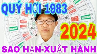 SAO HẠNXUẤT HÀNH TUỔI QUÝ HỢI 1983Chuyên gia phong thủy xuân Thứ LH 0944997958 [upl. by Jansen]