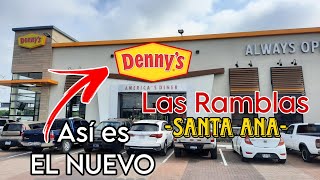 ✅️ASÍ es EL NUEVO 😱 Dennys Las Ramblas Santa Ana🔥 [upl. by Dasie]