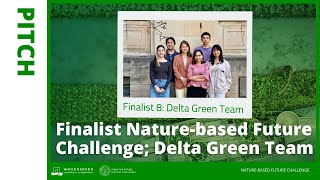 Pitch Naturebased Future Challenge finalist Delta Green Team Barishal [upl. by Nosam107]