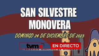 SAN SILVESTRE MONOVERA 2023 [upl. by Kopple899]