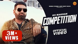 COMPETITION Official Video  Ks Makhan Laddi Gill Punjabi Song 2023 [upl. by Egnalos]