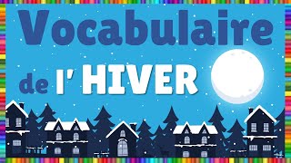 Vocabulaire des saisons  lHiver [upl. by Nap]