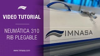 Como montar la neumática 310 RIB Plegable  IMNASA [upl. by Atnwahsal]