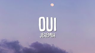 Jeremih  Oui Lyrics [upl. by Eniarrol]