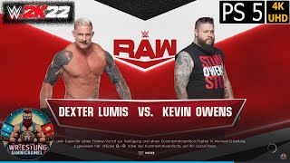 WWE 2K22  Dexter Lumis vs Kevin Owens  PS5 [upl. by Ellerret]