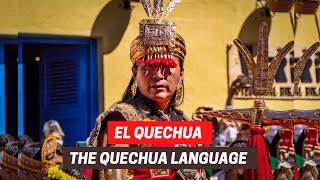 The Quechua language  El idioma de los Incas 🇵🇪 [upl. by Anaeerb]