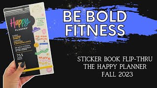 Be Bold Fitness  Sticker Book FlipThru  The Happy Planner  Fall 2023 Release [upl. by Roland]