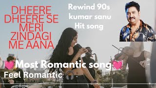 Dheere dheere se meri zindagi me ana cover song 90s kumar sanu song song music romanticsong love [upl. by Yekcim]