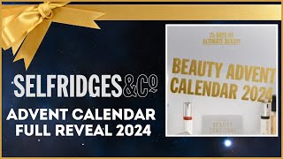 SELFRIDGES ADVENT CALENDAR REVEAL 2024 [upl. by Simmonds]