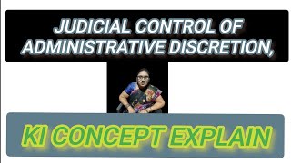 judicial control of administrative discretion key concepts explained [upl. by Ainessej]