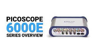 PicoScope 6000E Series Overview  Pico Technology [upl. by Anihsak824]