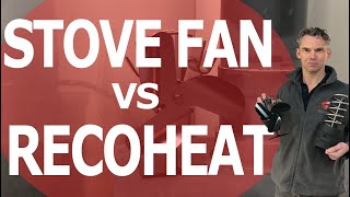 STOVE FAN vs RECOHEAT Wood Stove Accessory Comparison [upl. by Seow]